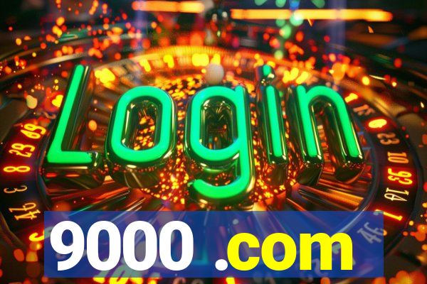 9000 .com